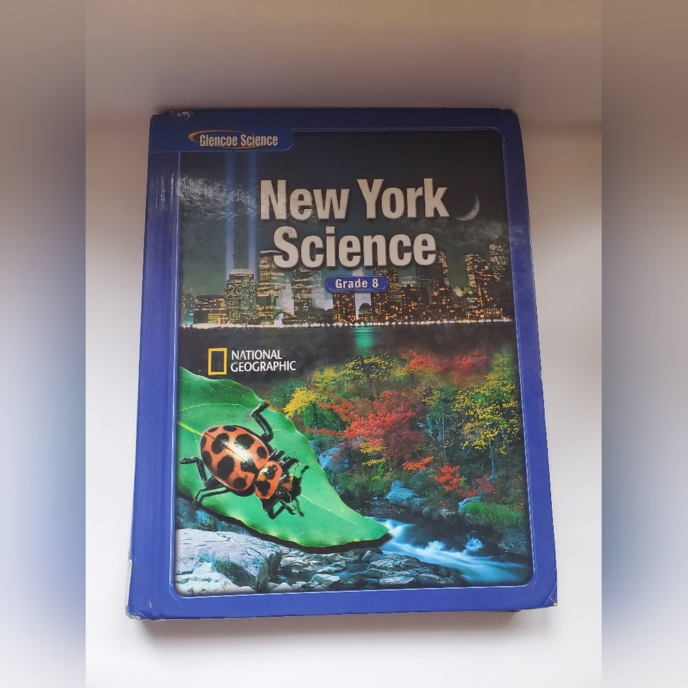 Glencoe Science New York Science National Geogeaphic Grade 8 Student Textbook